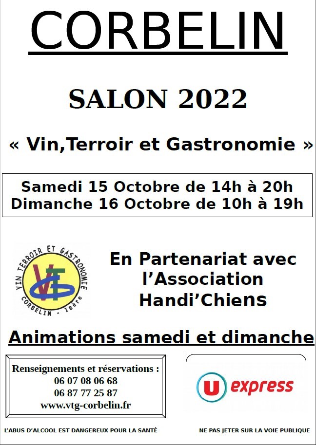 Salon Vin, Terroir et Gastronomie 2022 à Corbelin le samedi 15 octobre 2018 de 14h à 20h et le dimanche 16 octobre 2018 de 10h à 19h. Repas le samedi soir et vide-grenier le dimanche. Concours de ciusine le dimanche après-midi