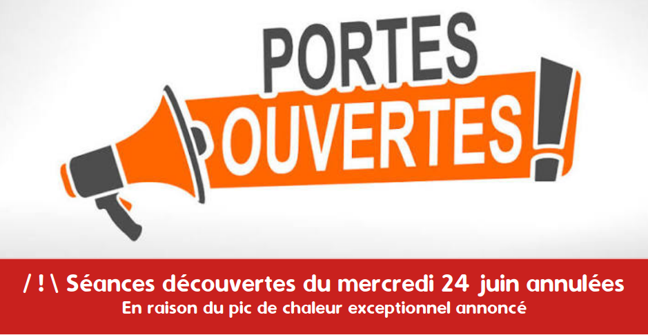 Report/Annulation des séances découvertes prévues le 24 juin