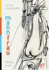https://verlag.gangan.at/buch/peter-giacomuzzi-mannfrau/
