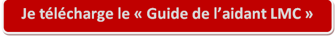 Je télécharge le " Guide de l'aidant LMC "- LMC France - Leucémie Myéloide Chronique