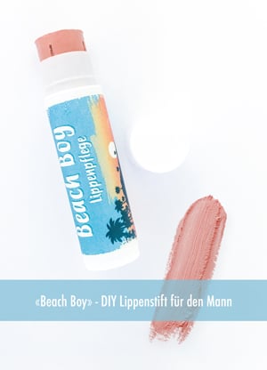 «Beach Boy» - DIY Lippenstift für den Mann