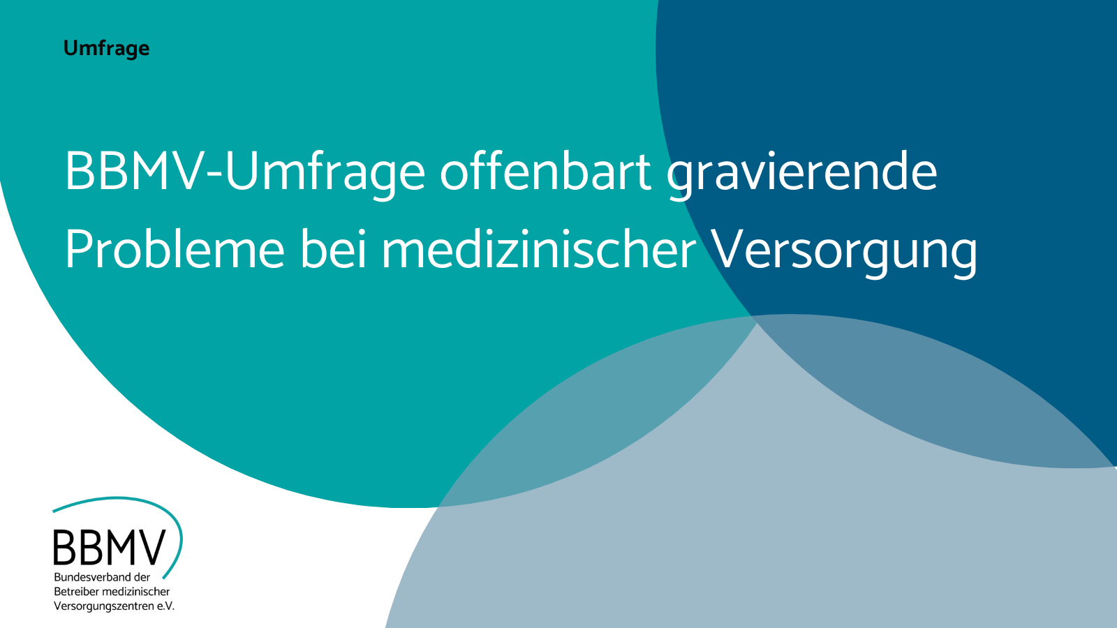 BBMV-Umfrage offenbart gravierende Probleme bei medizinischer Versorgung