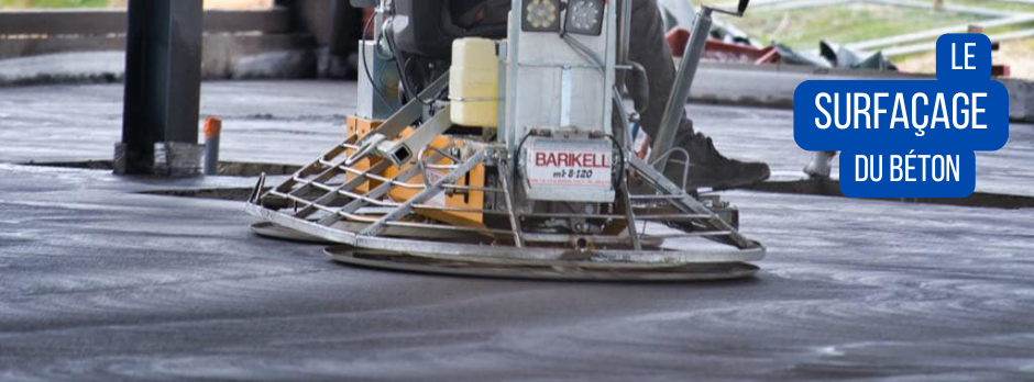 Le surfaçage du béton