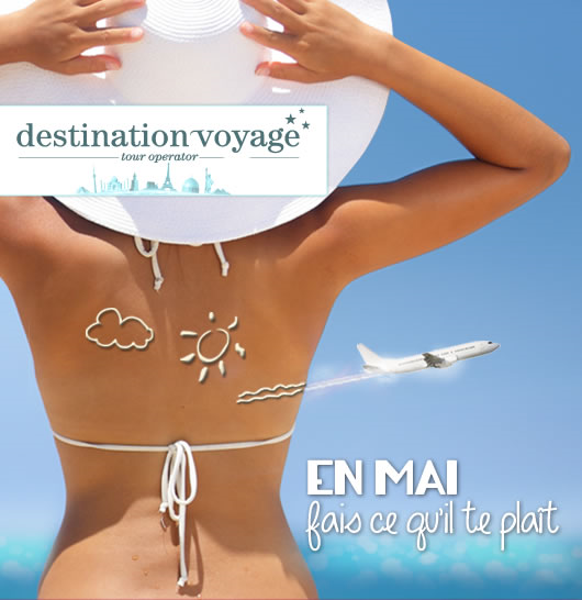 En MAI profitez de la douceur du climat et des prix doux