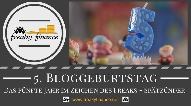 Bloggeburtstag: 5 Jahre freaky finance!