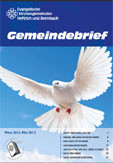 Der Gemeindebrief März bis Mai 2012