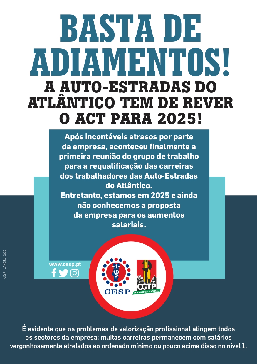 BASTA DE ADIAMENTOS! A AUTO-ESTRADAS DO ATLÂNTICO TEM DE REVER O ACT PARA 2025!