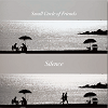 Small Circle of Friends Silence
