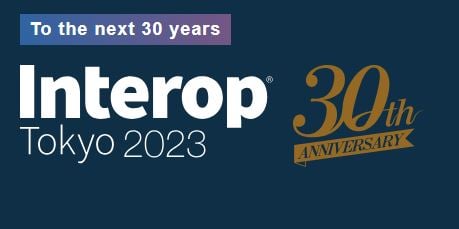 Interop へ行ってきました