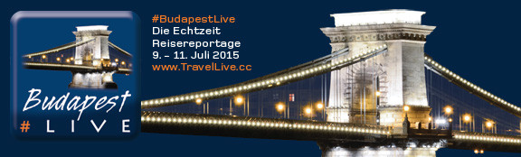 #BudapestLive - Reisebericht aus Budapest/Ungarn, 9. bis 11. Juli 2015