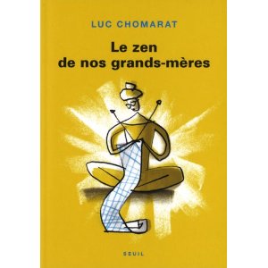 Le zen de nos grands-mères