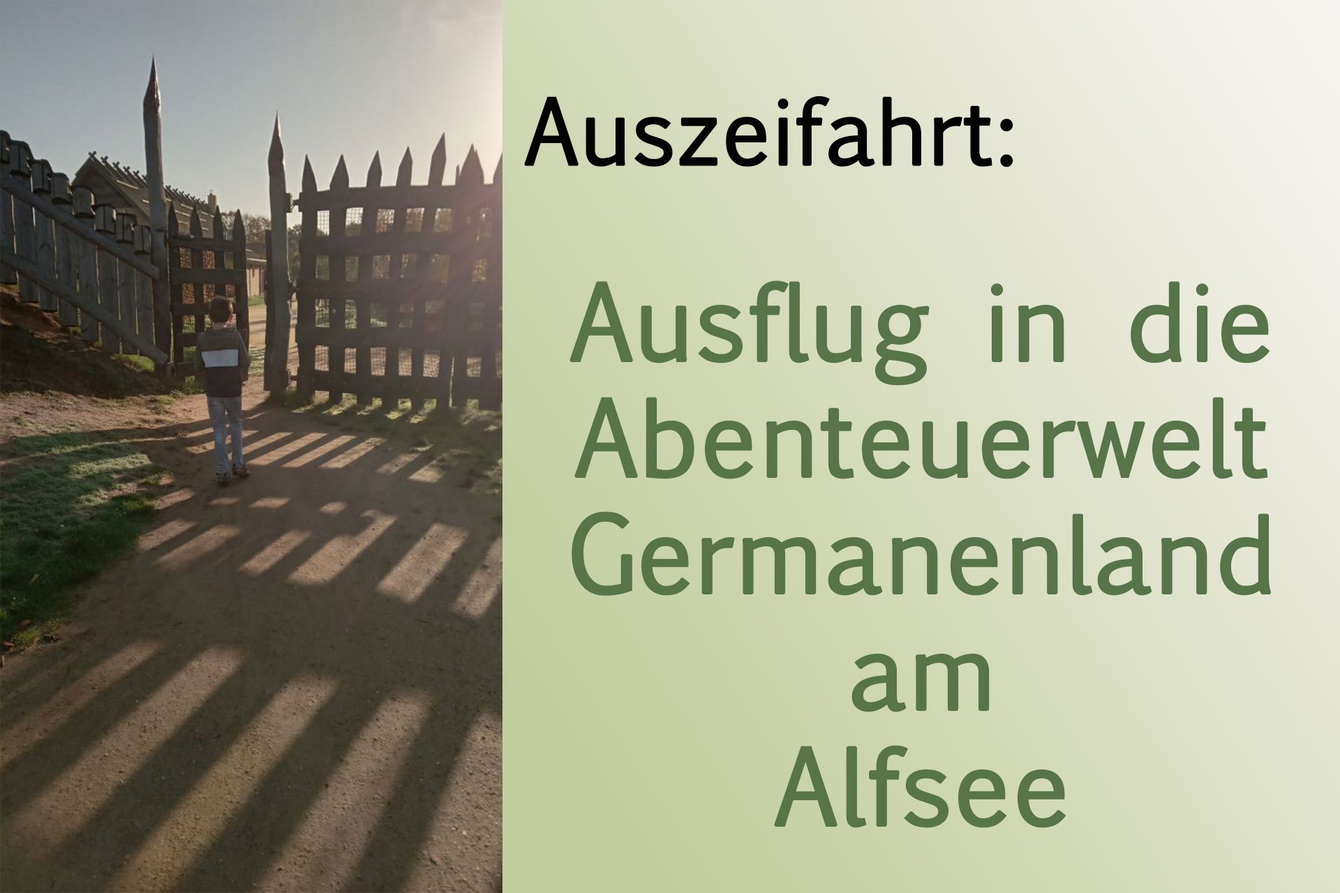 Auszeitfahrt in die Abenteuerwelt Germanenland am Alfsee