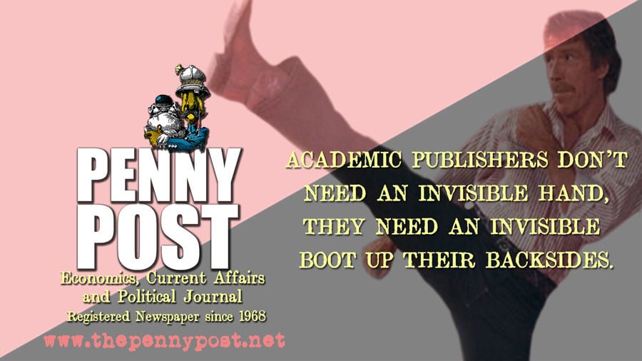 Economic Publisher Don't Need an Invisible Hand - They Need An Invisible Boot In Their Neoliberal Backsides