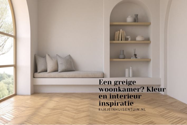 Een greige woonkamer? Kleur en interieur inspiratie