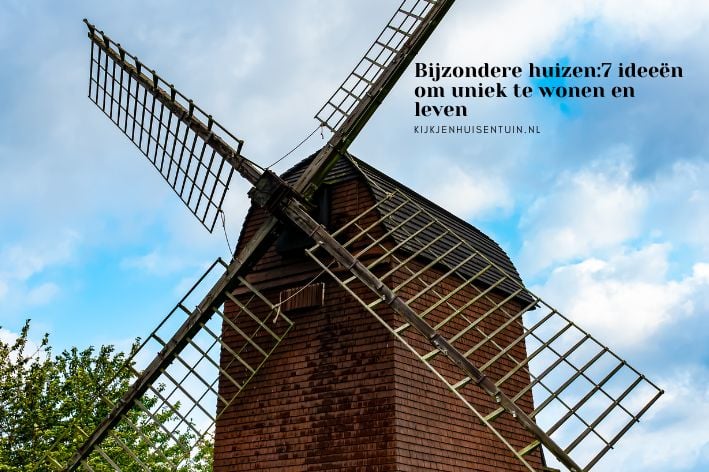 Bijzondere huizen:7 ideeën om uniek te wonen en leven
