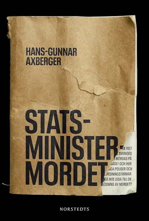 Statsministermordet av Hans-Gunnar Axberger