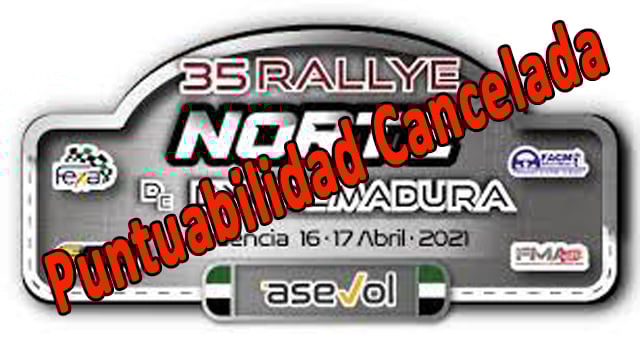 Cancelación de Puntuabilidad 35 Rallye Norte de Extremadura