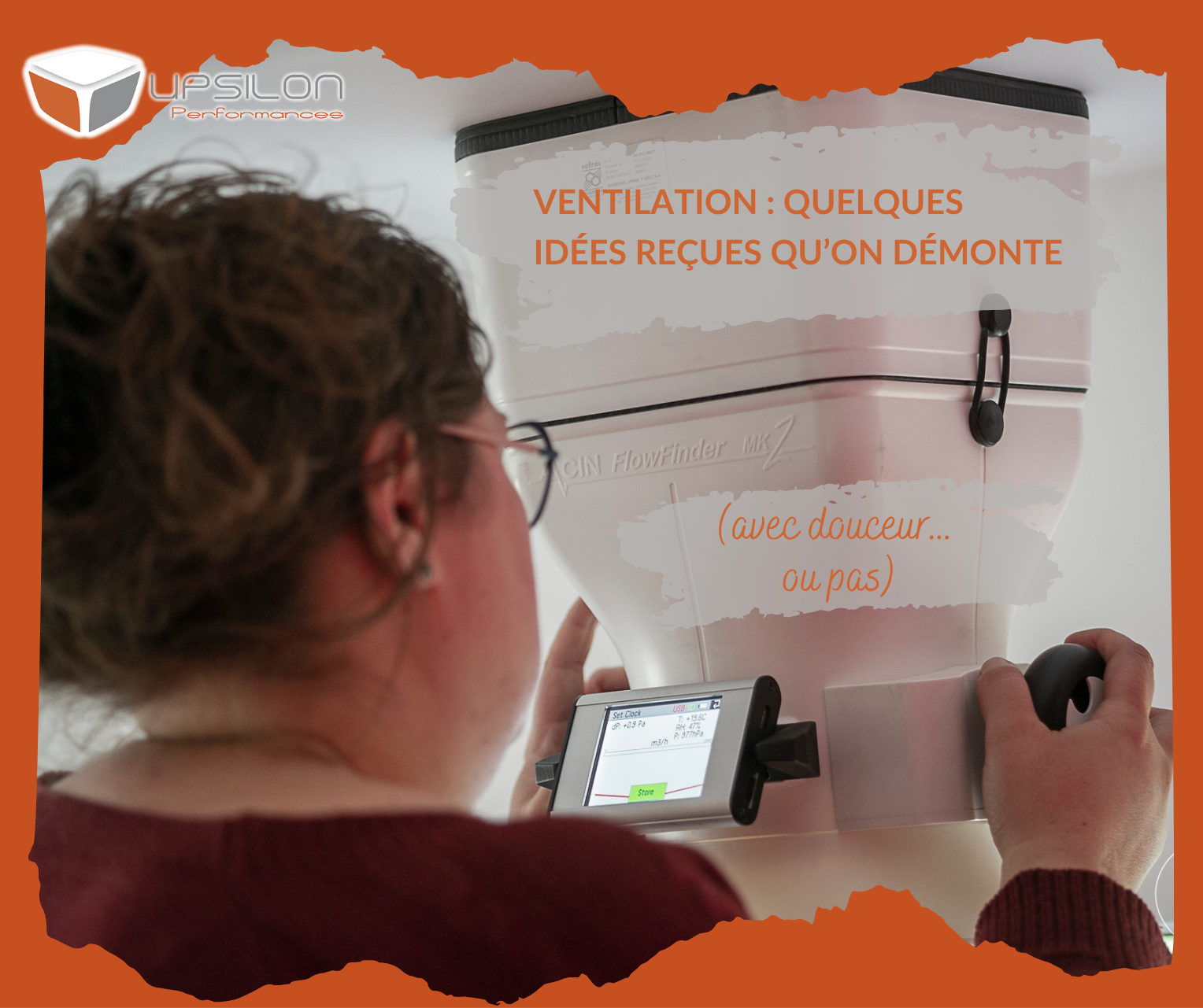 Ventilation VS réalité : Quelques idées reçues qu’on démonte (avec douceur… ou pas)
