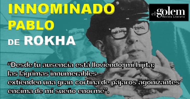 Innominado, poema de Pablo de Rokha