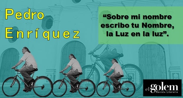 Poemas, poesía. Pedro Enríquez