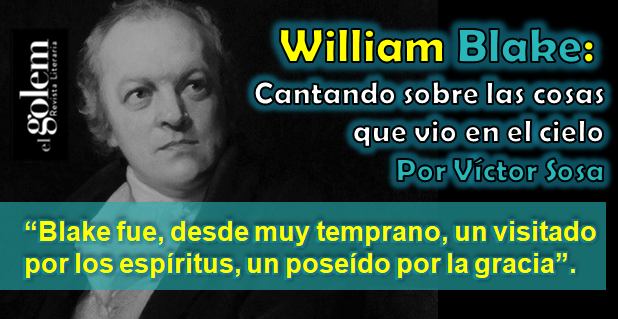 Ensayo sobre William Blake. Por Víctor Sosa