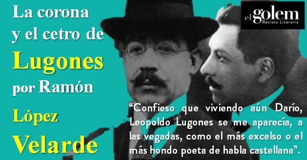 La corona y el cetro de Lugones   