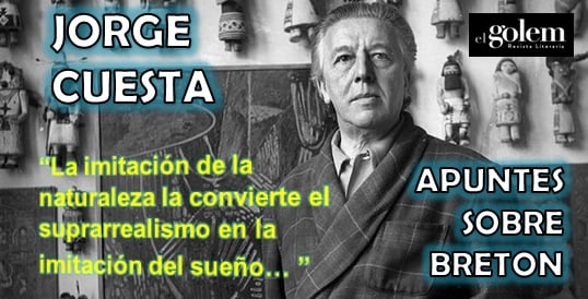 Apuntes sobre Breton por Jorge Cuesta