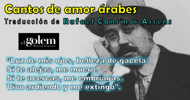 Cantos de amor árabes (Traducción de Rafael Cansinos Assens)