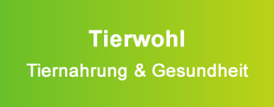 Tierwohl - Tiernahrung und Gesundheit