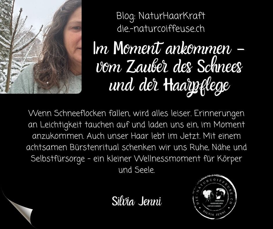 Im Moment ankommen – vom Zauber des Schnees und der Haarpflege