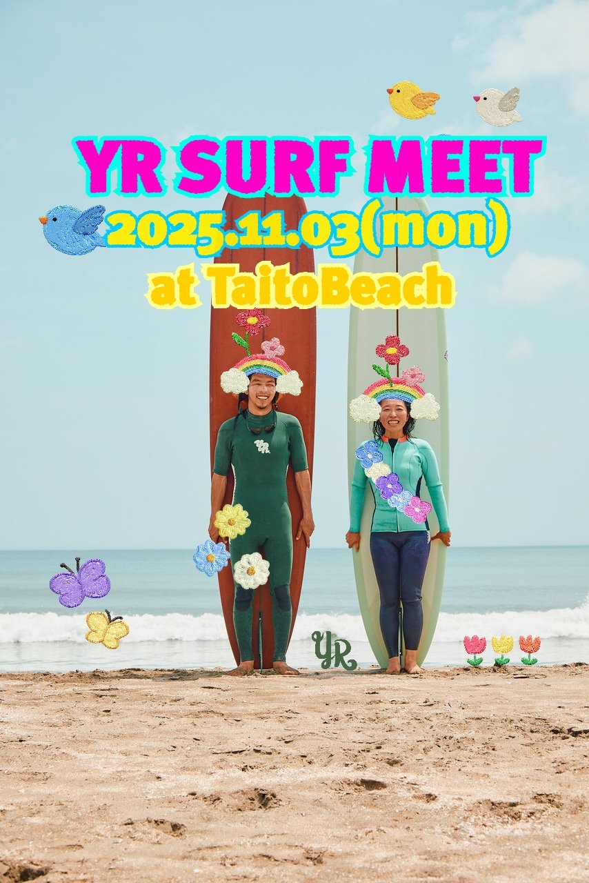 YR SURF MEET 2025 開催！ / エントリー募集します！