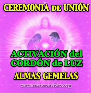 Ceremonia de UNIÓN de Almas Gemelas