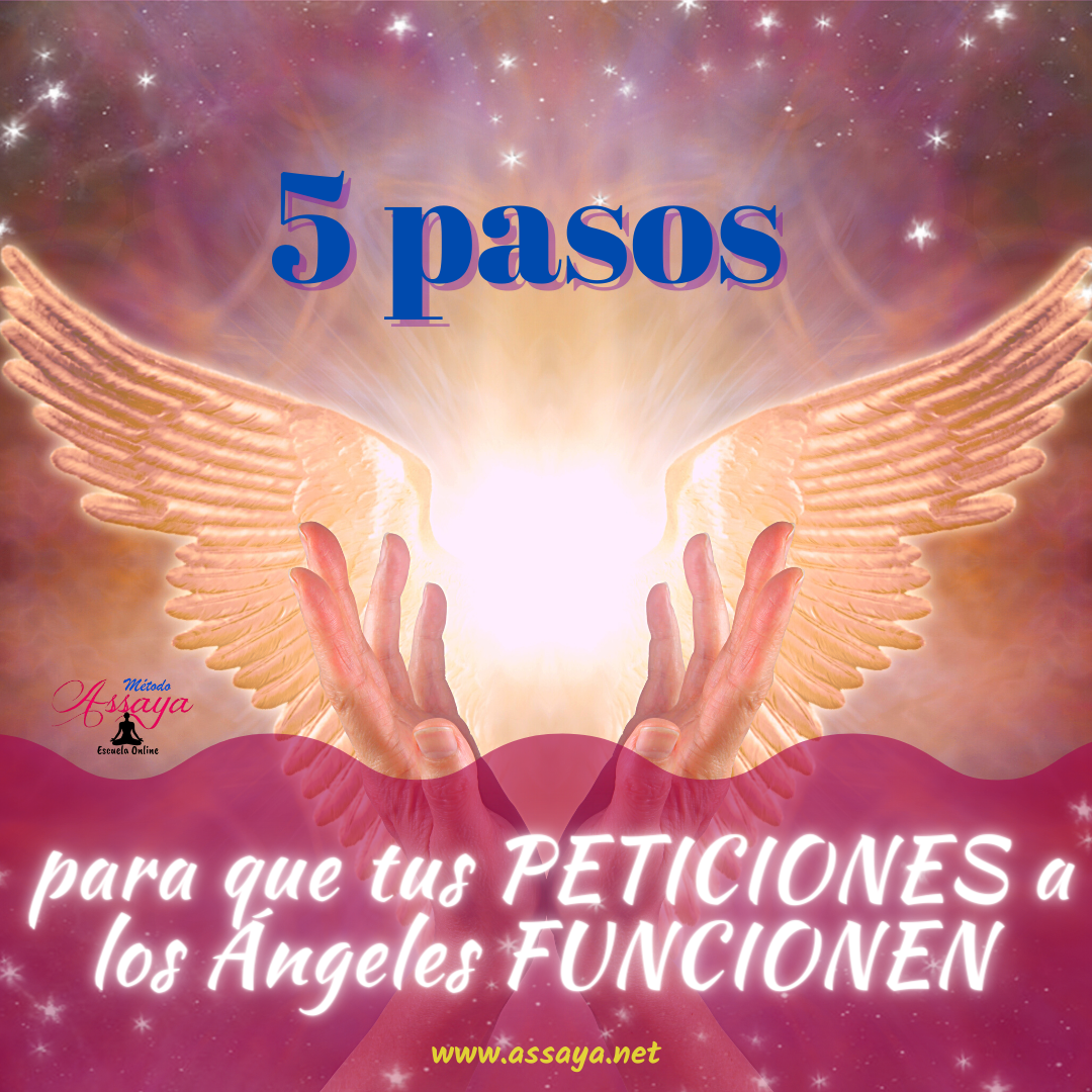 * 5 pasos para que tus PETICIONES a los Ángeles FUNCIONEN.