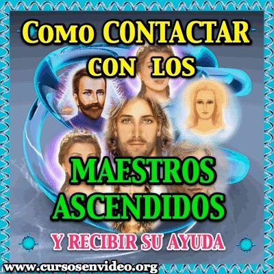 Maestros ascendidos - Como CONTACTAR con ellos
