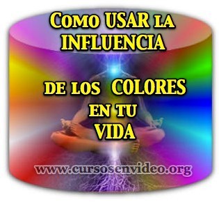 Como usar los colores y mejorar tus circunstancias