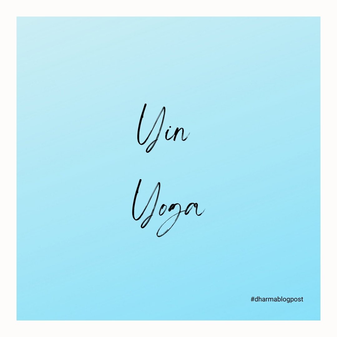 Was ist Yin (Yoga)?