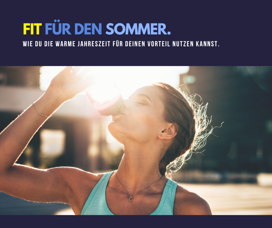 Nutze den Sommer, um fit zu werden!