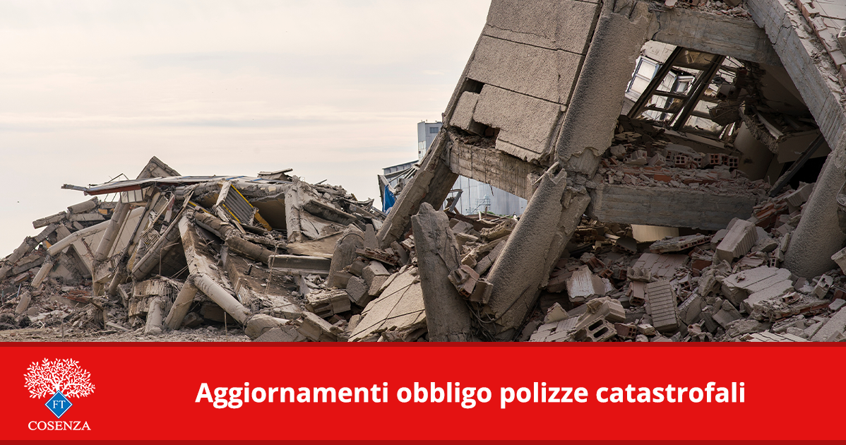 Assicurazioni contro le calamità naturali: nuove scadenze e chiarimenti normativi