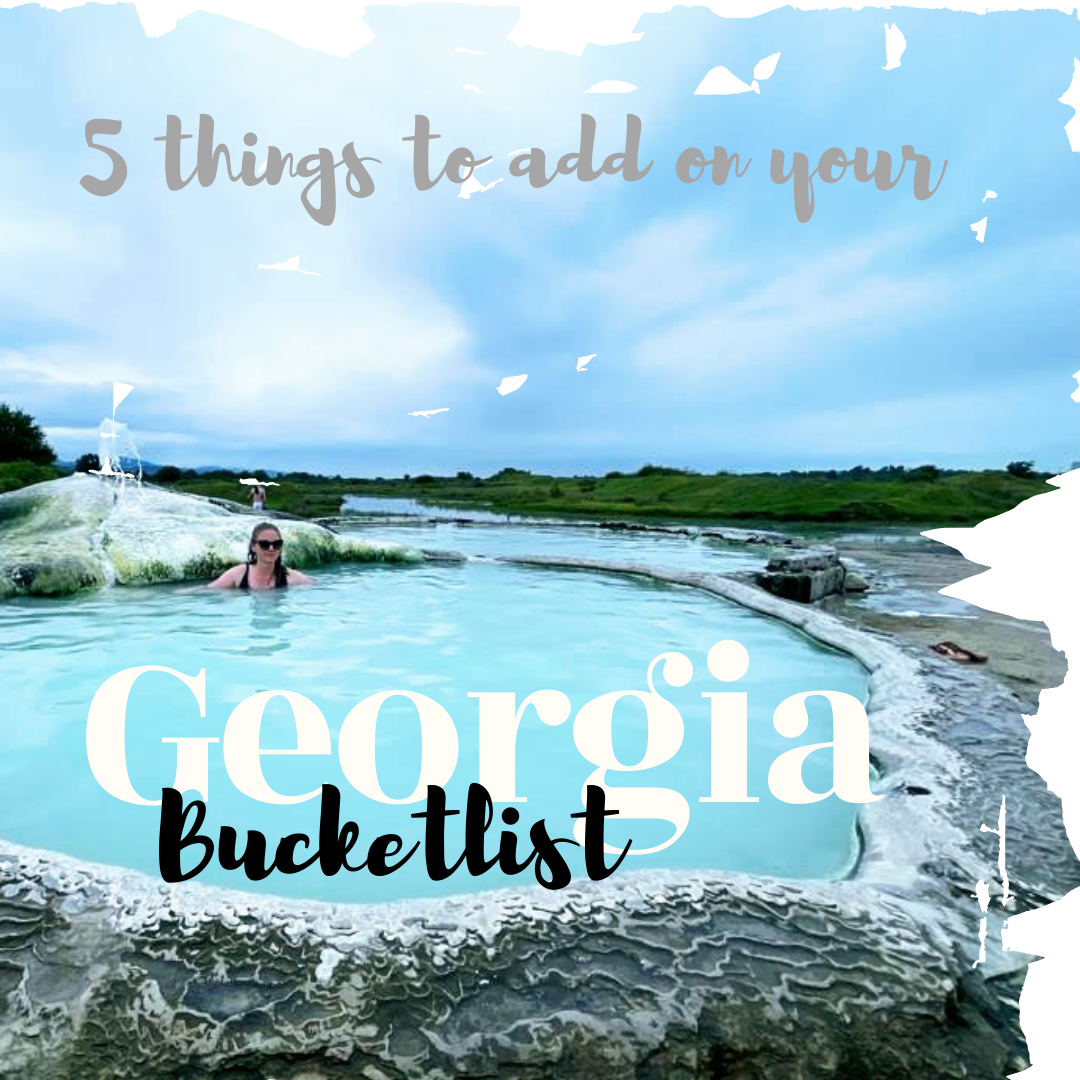 Must Do´s when in Georgia