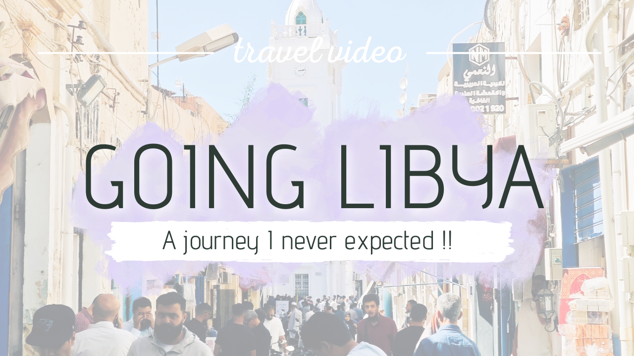 Libya Travel Video