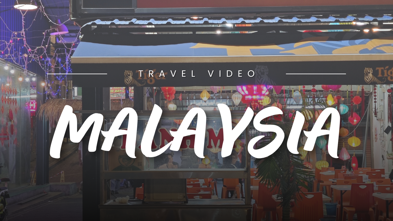Malaysia Travel Video