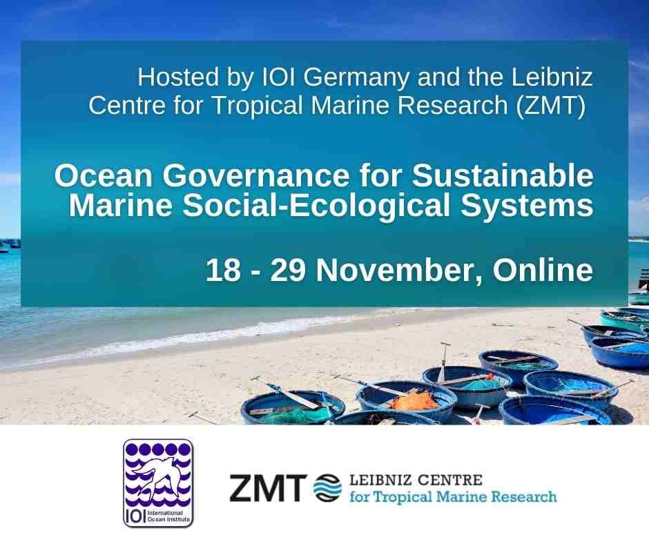 IOI Germany and ZMT Online Course: “Ocean Governance for Sustainable Marine Social-Ecological Systems”, 18 - 29 November