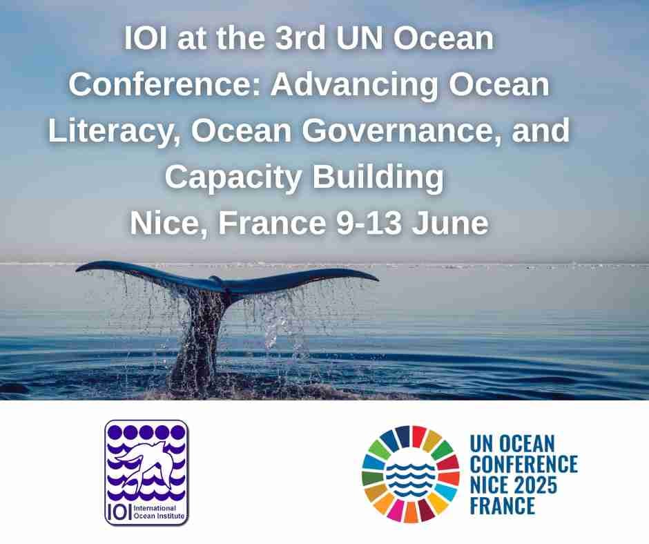 IOI at the 3rd UN Ocean Conference – Driving Ocean Leadership and Inclusive Capacity Development, 9-13 July