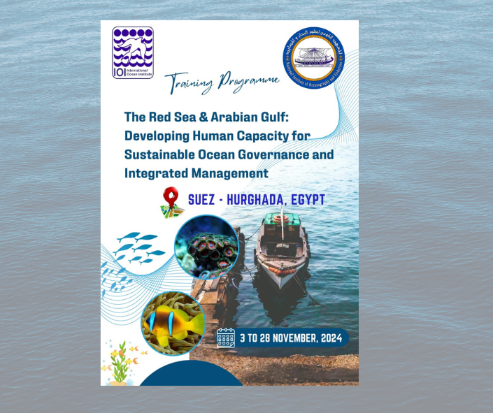 Announcement: The First IOI Training Programme on Ocean Governance in the Arabic Language; November 2024, Suez-Hurghada, Egypt