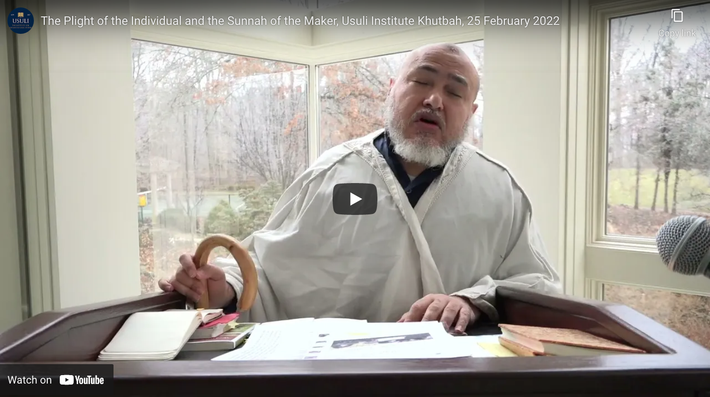 "The Plight of the Individual and the Sunnah of the Maker"