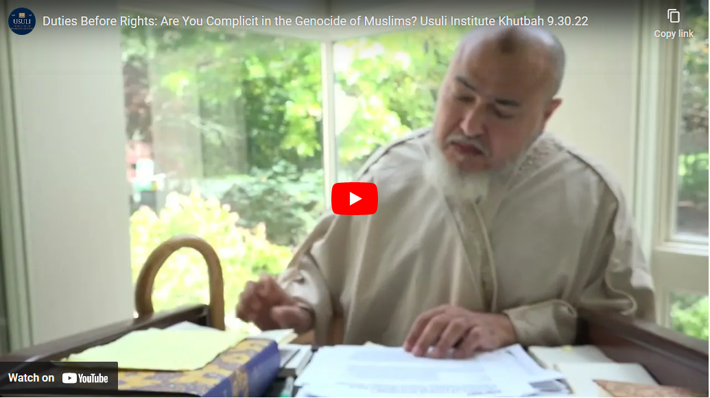 "Duties Before Rights: Are You Complicit in the Genocide of Muslims?"