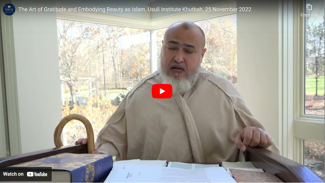 The Art of Gratitude and Embodying Beauty as Islam