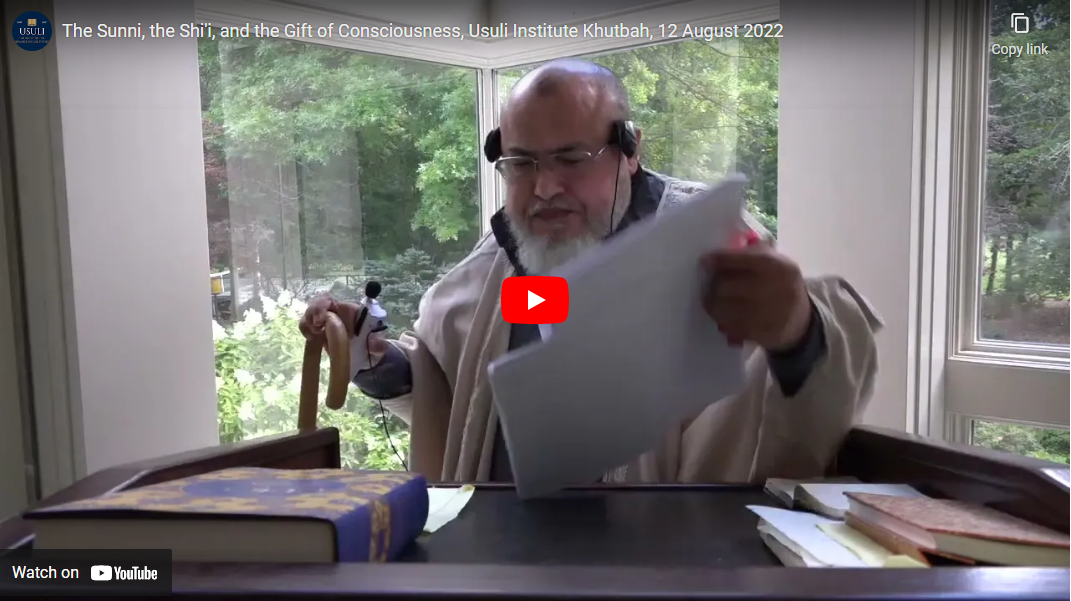 "The Sunni, The Shi'i, and The Gift of Consciousness"