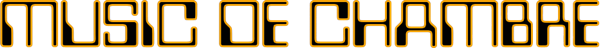 MUSIC DE CHAMBRE