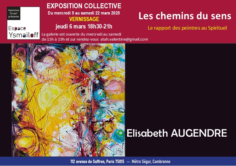 Elisabeth Augendre artiste peintre expose à galerie Espace Ysmaïloff Paris 15° en mars 2025